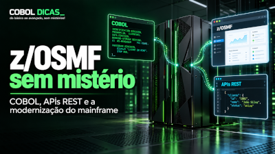 z/OSMF sem mistério: COBOL, APIs REST e a modernização do mainframe